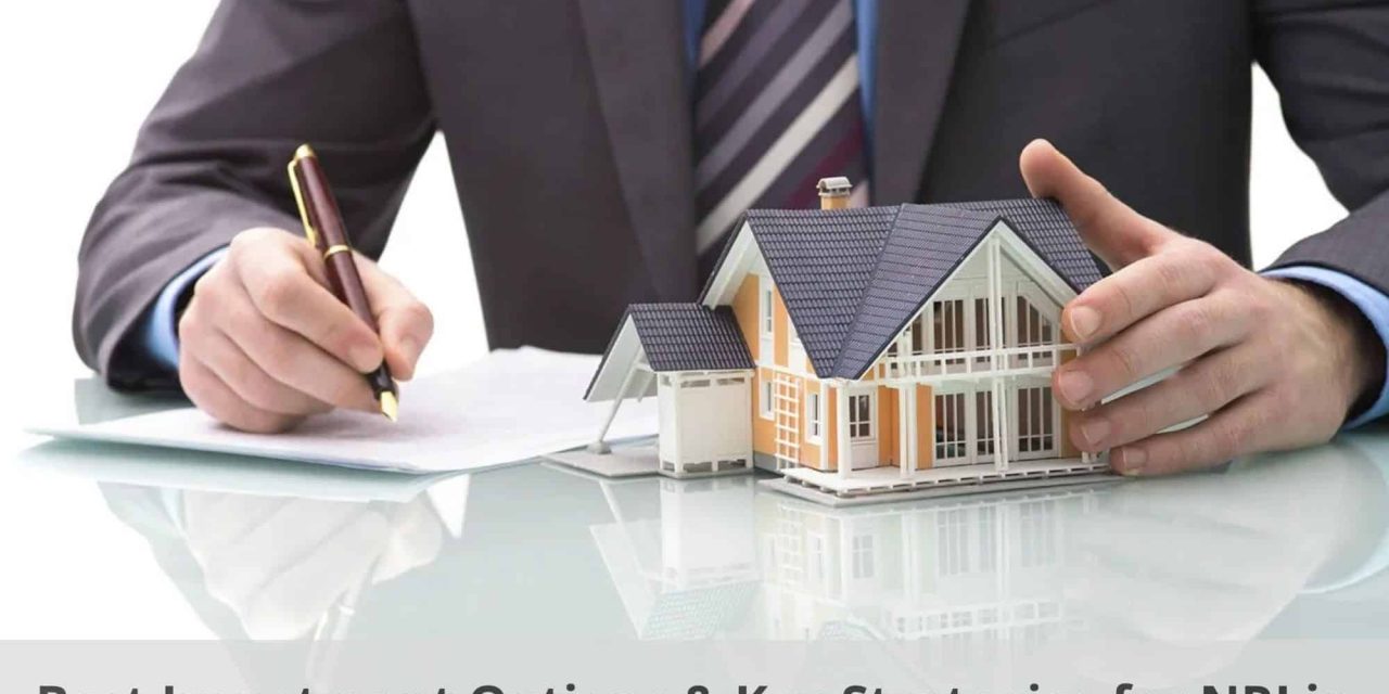 Best Investment Options & Key Strategies for NRI in India 