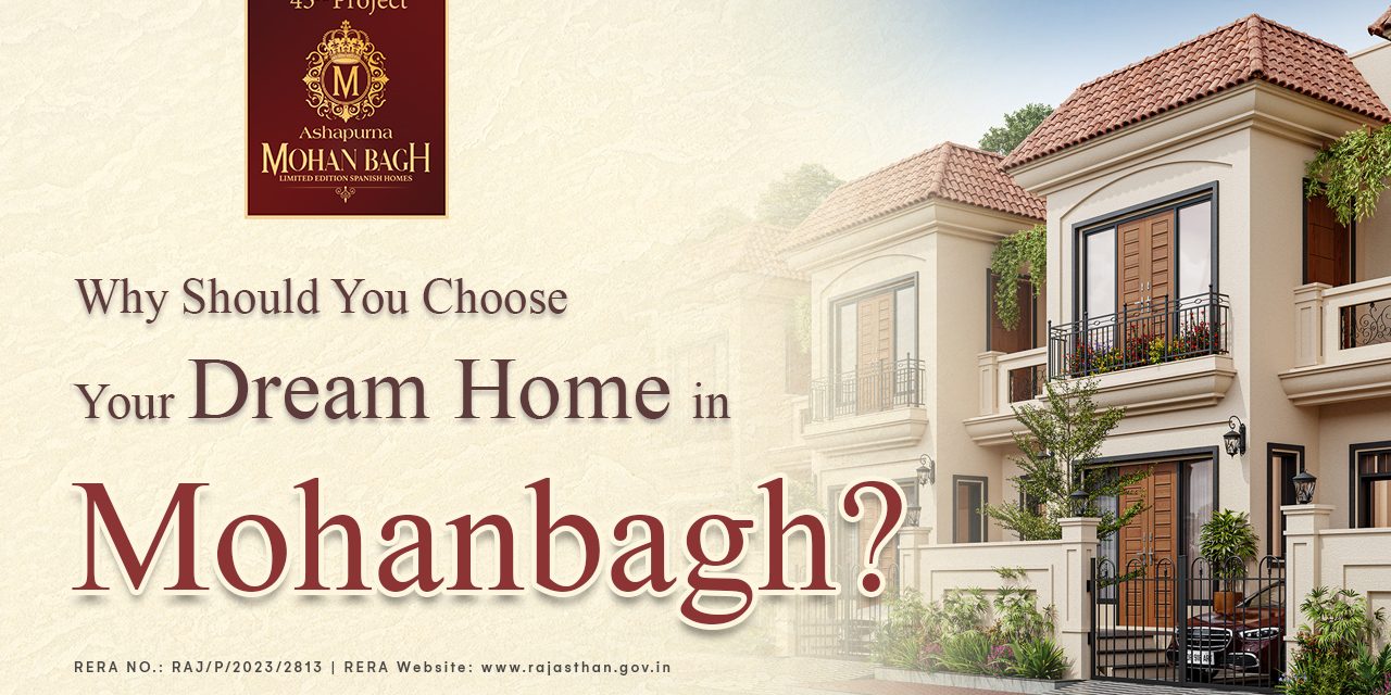 Why Should You Choose Your Dream Home in Ashapurna Mohan Bagh?