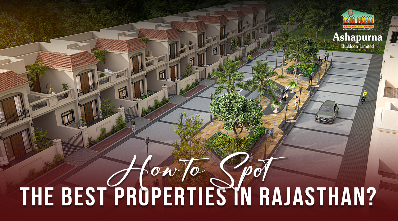 How to Spot the Best Properties in Rajasthan?