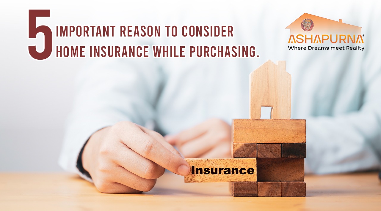 5 Important Reasons to Consider Home Insurance While Purchasing 5 Important Reasons to Consider Home Insurance While Purchasing