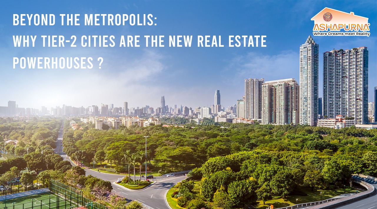 Beyond the Metropolis: Why Tier-2 Cities are India's New Real Estate Goldmines? Beyond the Metropolis: Why Tier-2 Cities are India's New Real Estate Goldmines?